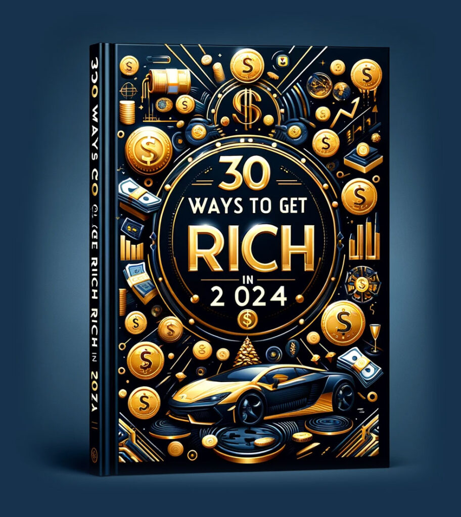 30 ways to get rich in 2024 Financial